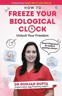 bokomslag Freeze Your Biological Clock carry Your Freedom