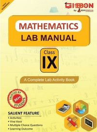 bokomslag Mathematics Lab Manual Class IX According to the latest CBSE syllabus and other State Boards following the CBSE curriculum