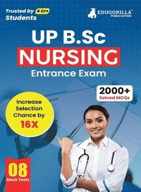 bokomslag Up B.Sc Nursing Entrance Exam 2023 - 8 Full Length Mock Tests (1600 Solved Questions) with Free Access to Online Tests