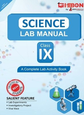 bokomslag Science Lab Manual Class IX As per the latest CBSE syllabus and other State Board following the curriculum of CBSE.