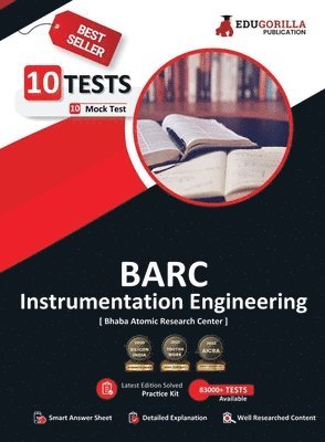 bokomslag BARC Instrumentation Engineering Exam 2023 (Bhabha Atomic Research Centre) - 10 Full Length Mock Tests (1000 Solved Questions) with Free Access To Online Tests