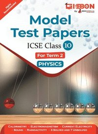 bokomslag Model Test Papers For ICSE Physics - Class X (Term 2)