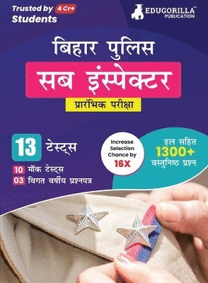 Bihar Police Sub Inspector Prelims Exam Book 2023 (Hindi Edition) - 10 Full Length Mock Tests and 3 Previous Year Papers (1300 Solved Questions) with Free Access to Online Tests 1