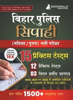 Bihar Police Constable (Sipahi) Recruitment Exam 2023 - 12 Mock Tests and 3 Previous Year Papers (1500 Solved Questions) with Free Access to Online Tests 1