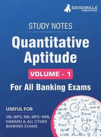 bokomslag Quantitative Aptitude (Vol 1) Topicwise Notes for All Banking Related Exams A Complete Preparation Book for All Your Banking Exams with Solved MCQs IBPS Clerk, IBPS PO, SBI PO, SBI Clerk, RBI, and