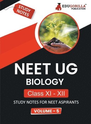 NEET UG Biology - Class XI & XII (Volume-5) 1