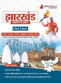 bokomslag EduGorilla Jharkhand General Knowledge Study Guide (One Liner) - Hindi Edition for Competitive Exams Useful for JPSC, JSSC, JTET, JSERC, JHC and other Competitive Exams