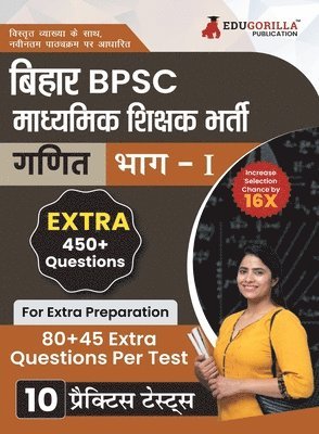 Bihar Secondary School Teacher Mathematics Book 2023 (Part I) Conducted by BPSC - 10 Practice Mock Tests (1200+ Solved Questions) with Free Access to Online Tests 1