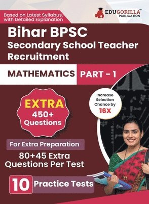 Bihar Secondary School Teacher Mathematics Book 2023 (Part I) Conducted by BPSC - 10 Practice Mock Tests (1200+ Solved Questions) with Free Access to Online Tests 1