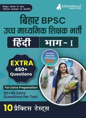 Bihar Higher Secondary School Teacher Hindi Book 2023 (Part I) Conducted by BPSC - 10 Practice Mock Tests (1200+ Solved Questions) with Free Access to Online Tests 1