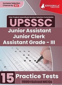 bokomslag UPSSSC Junior Assistant, Junior Clerk and Assistant Grade III Exam 2023 (English Edition) - 15 Practice Tests (1500 Solved Questions) with Free Access to Online Tests