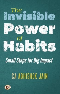 bokomslag The Invisible Power of Habits