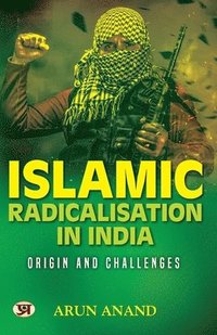 bokomslag Islamic Radicalisation In India