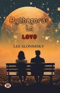 bokomslag Pythagoras In Love