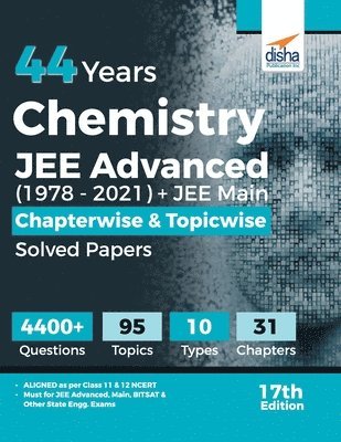 bokomslag 44 Years Chemistry Jee Advanced (19782021) + Jee Main Chapterwise & Topicwise Solved Papers 17th Edition