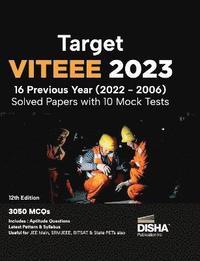 bokomslag Target Viteee 202316 Previous Year (20222006) Solved Papers with 10 Mock Tests 12th Edition | Physics, Chemistry, Mathematics, & Quantitative Aptitude 3050 Pyqs