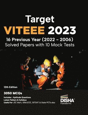 bokomslag Target Viteee 202316 Previous Year (20222006) Solved Papers with 10 Mock Tests 12th Edition | Physics, Chemistry, Mathematics, & Quantitative Aptitude 3050 Pyqs