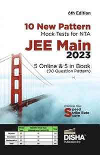 bokomslag 10 New Pattern Mock Tests for Nta Jee Main 20235 Online & 5 in Book (90 Question Pattern) 6th Edition | Physics, Chemistry, Mathematicspcm | Optional Questions | Numeric Value Questions Nvqs | 100%
