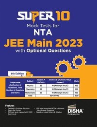 bokomslag Super 10 Mock Tests for Nta Jee Main 2023 with Optional Questions - Physics, Chemistry, Mathematics  Pcm | Numeric Value Questions Nvqs | Mock Tests | 100% Solutions | Improve Your Speed, Strike