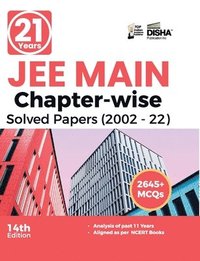 bokomslag 21 Years JEE MAIN Chapter-wise Solved Papers (2002 - 22) 14th Edition