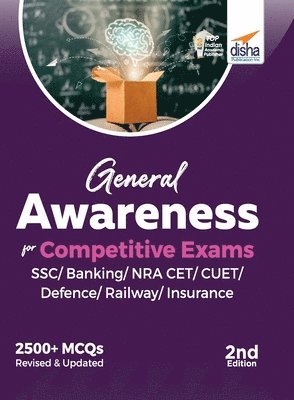 General Awareness for Competitive Exams - Ssc/ Banking/ Nra Cet/ Cuet/ Defence/ Railway/ Insurance 1