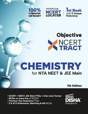 Disha Objective Ncert Xtract Chemistry for Nta Neet & Jee Main 7th Edition | One Liner Theory, MCQS on Every Line of Ncert, Tips on Your Fingertips, Previous Year Question Bank Pyqs, Mo Ck Tests 1