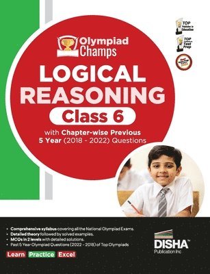 bokomslag Olympiad Champs Logical Reasoning Class 6 with Chapter-Wise Previous 5 Year (2018 - 2022) Questions Complete Prep Guide with Theory, Pyqs, Past & Practice Exercise