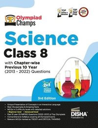 bokomslag Olympiad Champs Science Class 8 with Chapter-Wise Previous 10 Year (2013 - 2022) Questions Complete Prep Guide with Theory, Pyqs, Past & Practice Exercise