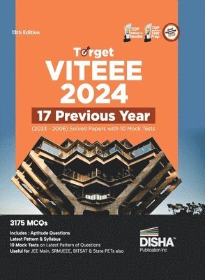 bokomslag Target Viteee 2024 - 17 Previous Year (2023 - 2006) Solved Papers with 10 Mock Tests Physics, Chemistry, Mathematics, & Quantitative Aptitude 3150 Pyqs