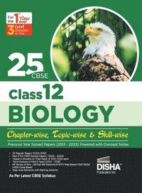 bokomslag 25 Cbse Class 12 Biology Chapter-Wise, Topic-Wise & Skill-Wise Previous Year Solved Papers (2013 - 2023) Powered with Concept Notes