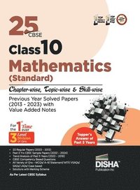 bokomslag 25 Cbse Class 10 Mathematics (Standard) Chapter-Wise, Topic-Wise & Skill-Wise Previous Year Solved Papers (2013 - 2023) with Value Added Notes