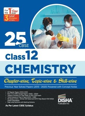 bokomslag 25 Cbse Class 12 Chemistry Chapter-Wise, Topic-Wise & Skill-Wise Previous Year Solved Papers (2013 - 2023) Powered with Concept Notes