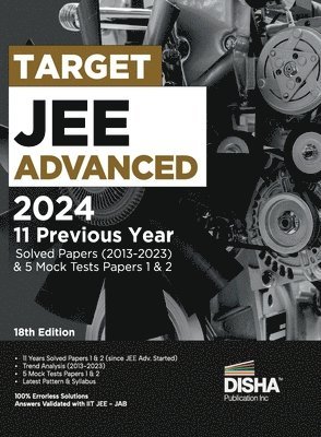 bokomslag Target Jee Advanced 2024 - 11 Previous Year Solved Papers (2013 - 2023) & 5 Mock Tests Papers 1 & 2 -  Answer Key Validated with Iitjee Jab Pyqs Question Bank