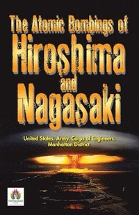 bokomslag The Atomic Bombings of Hiroshima and Nagasaki