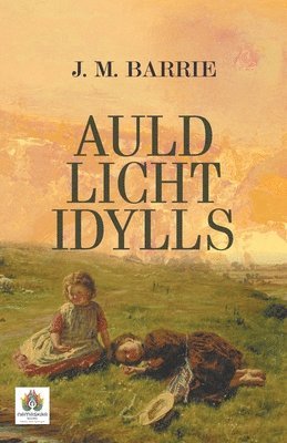 Auld Licht Idylls 1