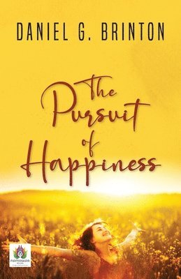 bokomslag Pursuit of Happiness (A Book of Studies and Strowings)
