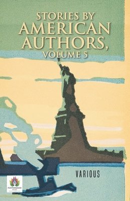 bokomslag Stories by American Authors, Volume 5