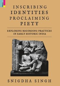 bokomslag Inscribing Identities, Proclaiming Piety