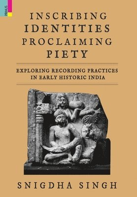 bokomslag Inscribing Identities, Proclaiming Piety