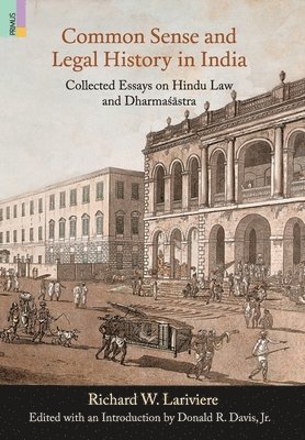 Common Sense and Legal History in India 1