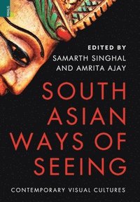 bokomslag South Asian Ways of Seeing