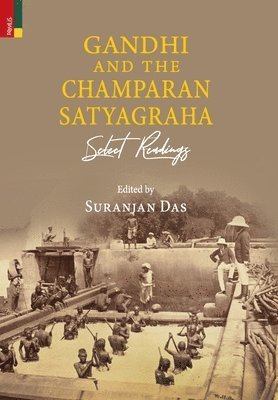 Gandhi and The Champaran Satyagraha 1