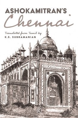 Ashokamitran - Ashokamitran's Chennai, Häftad