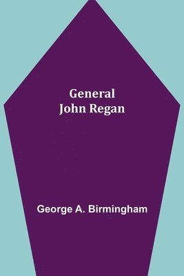 bokomslag General John Regan