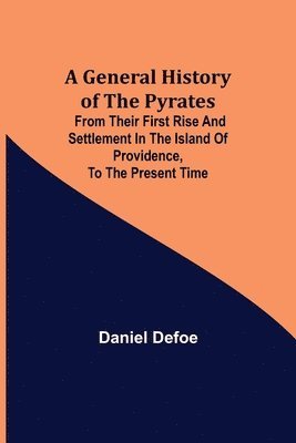 bokomslag A General History of the Pyrates