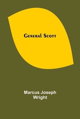 bokomslag General Scott