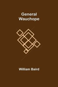 bokomslag General Wauchope