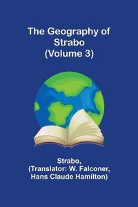 bokomslag The Geography of Strabo (Volume 3)