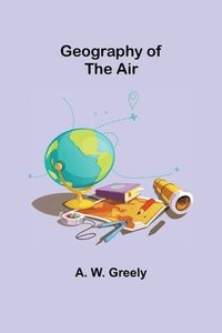 bokomslag Geography of the Air