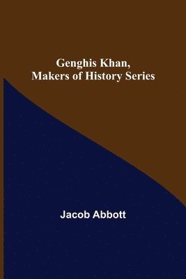 bokomslag Genghis Khan, Makers of History Series